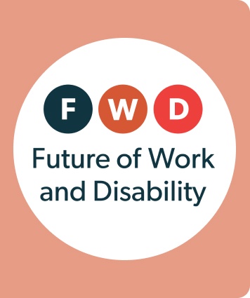 FWD: Future of Work and Disability